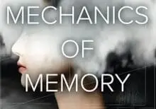 The Mechanics of Memory by Audrey Lee