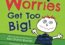 When My Worries Get Too Big by Kari Dunn Buron