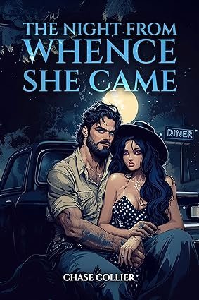 The Night From Whence She Came By Chase Collier