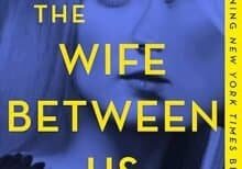 The Wife Between Us by Greer Hendricks & Sarah Pekkanen