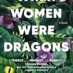 When Women Were Dragons by Kelly Barnhill